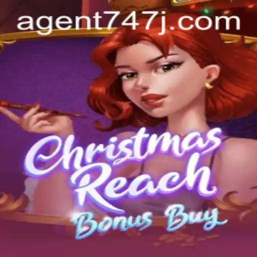 Unveiling the Thrilling World of ChristmasReachBonusBuy and Agent 747