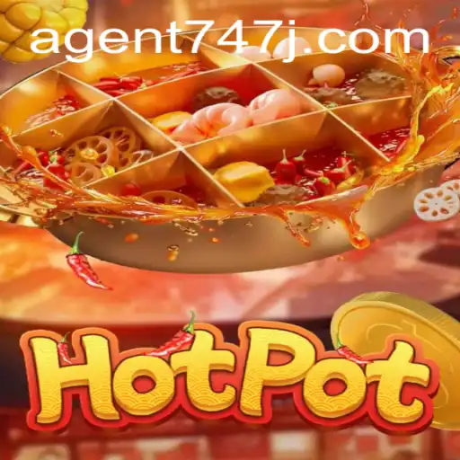 Hotpot: Unveiling the Thrilling World of Agent 747