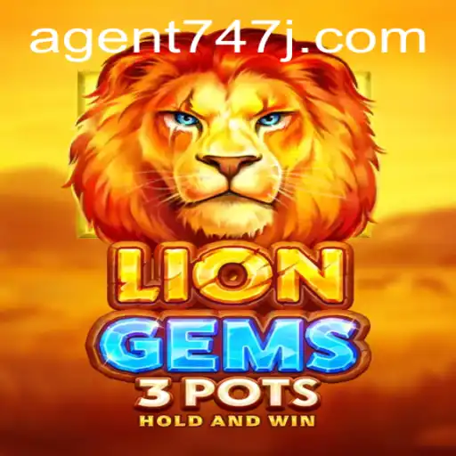LionGems3pots: Unveiling the Thrilling Adventure with Agent 747