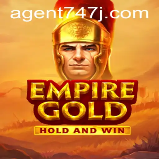 EmpireGold: Unveiling the Thrilling World of Agent 747