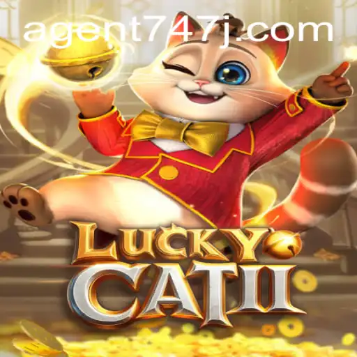Explore the Thrilling World of LuckyCatII with Agent 747