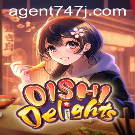 Unveiling the Thrills of OishiDelights: A Unique Gaming Experience with Agent 747